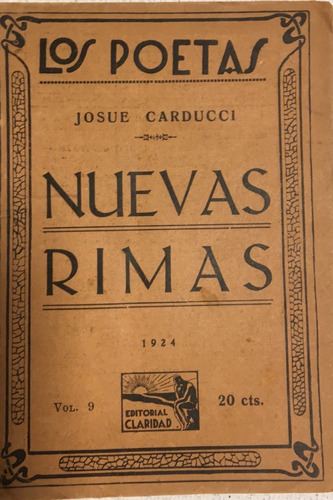 Libro Antiguo Nuevas Rimas Josue Carducci Ed. Claridad