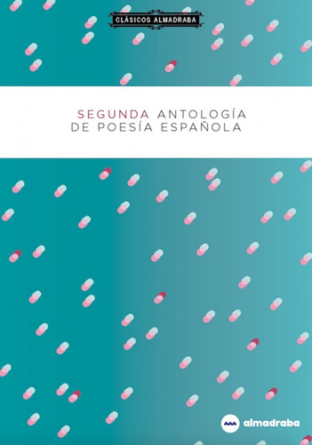 Segunda Antologia De Poesia Espanola Vv.aa. Almadraba