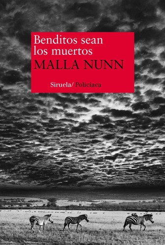 Benditos Sean Tus Muertos Malla Nunn Siruela