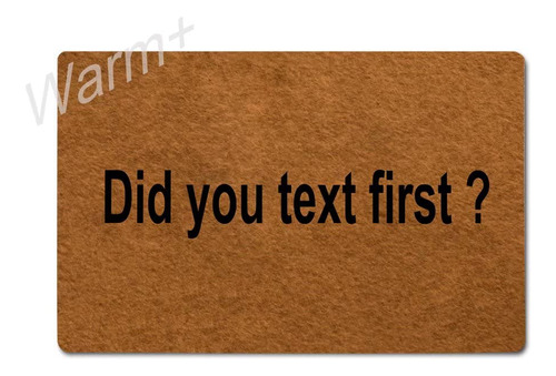 Felpudo Bienvenida Texto Ingl «did You Text» Para Goma