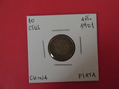 Antigua Moneda China 10 Centavos De Plata Año 1901 Escasa