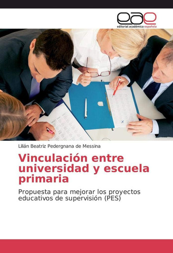 Libro: Vinculación Entre Universidad Y Escuela Primaria: Pro