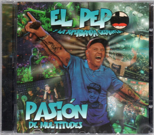 El Pepo - Pasion De Multitudes Cd 2017 - Los Chiquibum