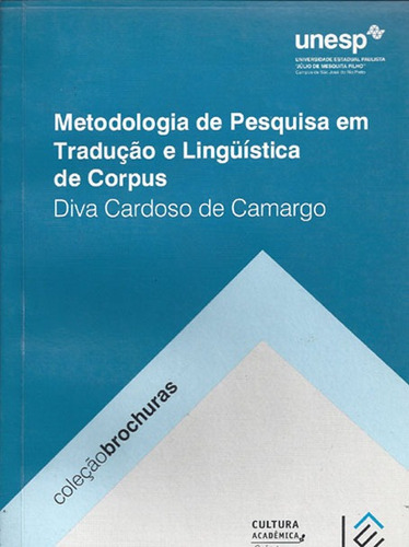 Metodologia de Pesquisa em Tradução e Linguística de Corpus, de Camargo, Diva Cardoso de. Fundação Editora da Unesp, capa mole em português, 2008