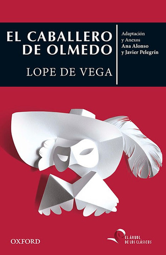 Libro El Caballero De Olmedo - Lope De Vega, Felix