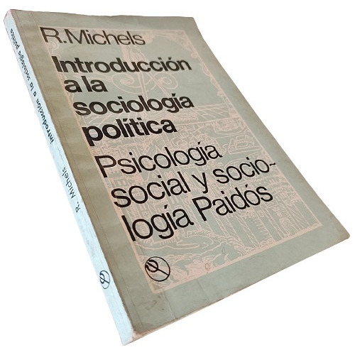 Robert Michels - Introducción A La Sociología Política