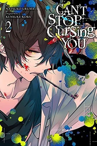 Cant Stop Cursing You, Vol. 2 Cant Stop Cursing You, De Koba, Kens. Editorial Yen Press En Inglés