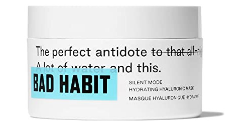 Bad Habit Silent Mode Hydrating Hyaluronic Mask 3.3 Oz! Infu