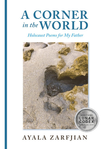 Libro:  A Corner In The World: Holocaust Poems For My Father