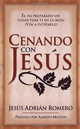 Cenando Con Jesus - Pocket: El Ha Preparado Un Lugar Para Ti