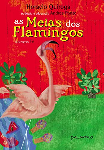 Libro Meias Dos Flamingos As De Fê Palavras