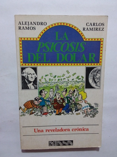La Psicosis Del Dolar- Alejandro Ramos, Carlos Ramirez-85