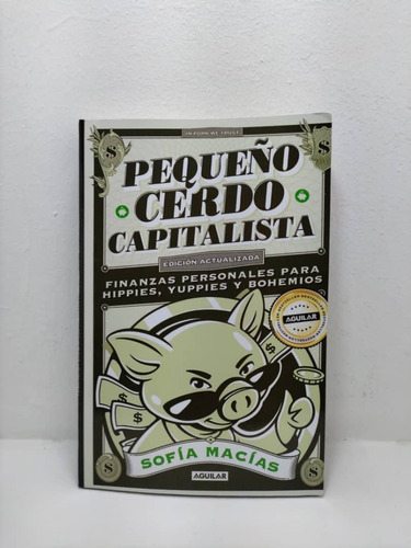 Libro: Pequeño Cerdo Capitalista -sofía Macías