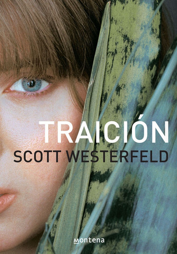 Traicion - Scott Westerfeld