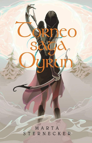 Libro: Torneo Saga Oyrun (spanish Edition)