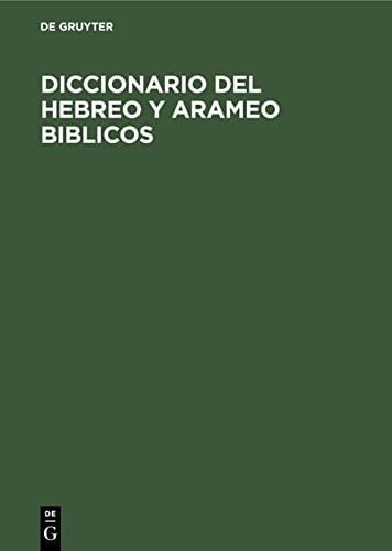 Diccionario Del Hebreo Y Arameo Biblicos&-.