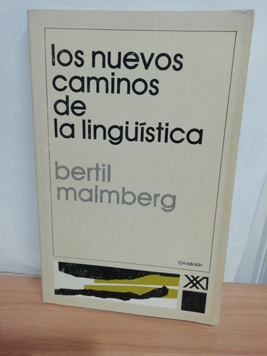 Los Nuevos Caminos De La Lingüística/ Bertil Malmberg