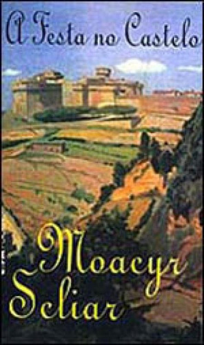 A Festa No Castelo - Vol. 209, De Scliar, Moacyr. Editora L±, Capa Mole Em Português