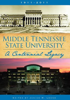 Libro Middle Tennessee State University: A Centennial Leg...