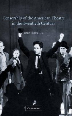 Libro Censorship Of The American Theatre In The Twentieth...