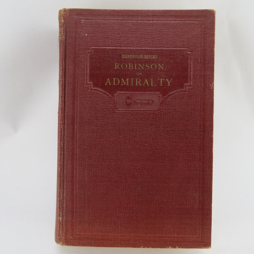 L1490 Gustavus H Robinson - Handbook Of Admiralty Law In Usa