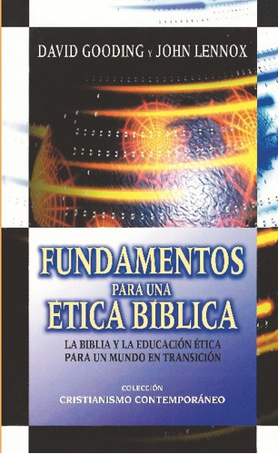 Libro Fundamentos Para Una Etica Biblica - Gooding, David