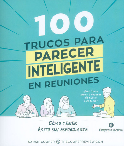 100 Trucos Para Parecer Inteligente En Reuniones