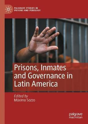 Libro Prisons, Inmates And Governance In Latin America - ...