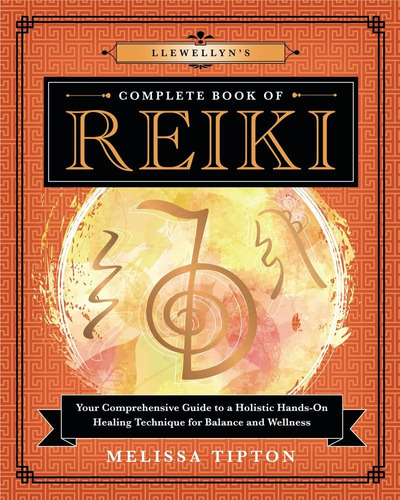 Libro: Llewellyn S Complete Book Of Reiki: Your Comprehensiv