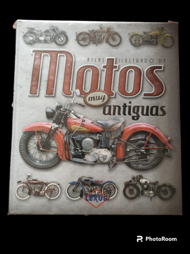 Atlas Ilustrado De Motos Muy Antiguas