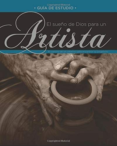 Libro El Sueño Dios Un Artista: Guía Estudio