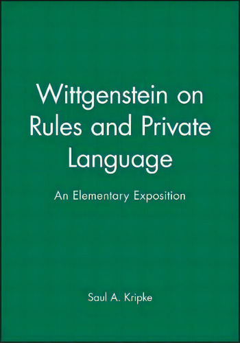 Wittgenstein On Rules And Private Language, De Saul A. Kripke. Editorial John Wiley Sons Ltd, Tapa Blanda En Inglés