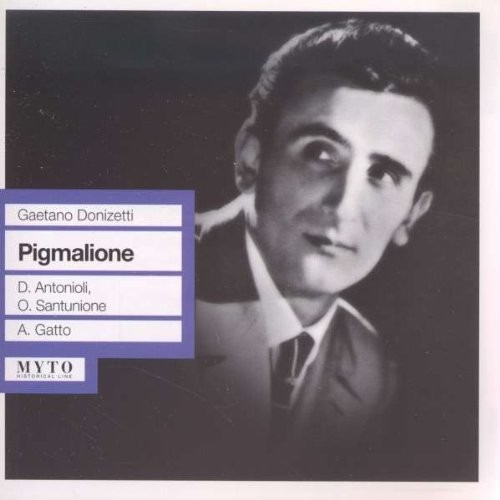 Donizetti//antonioli//beto/lect/sanzogno Pigmalione Cd