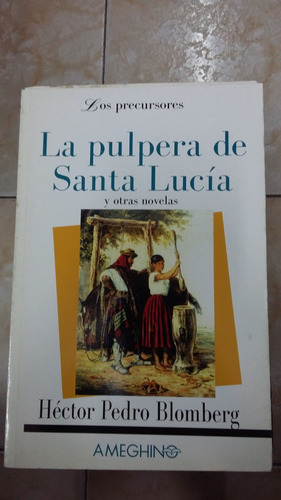 La Pulpera De Santa Lucia - Hector Pedro Blomberg