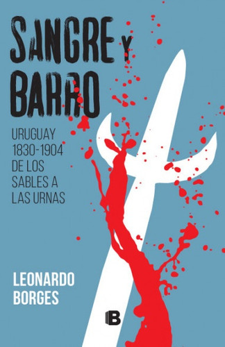 Sangre Y Barro* - Leonardo Borges