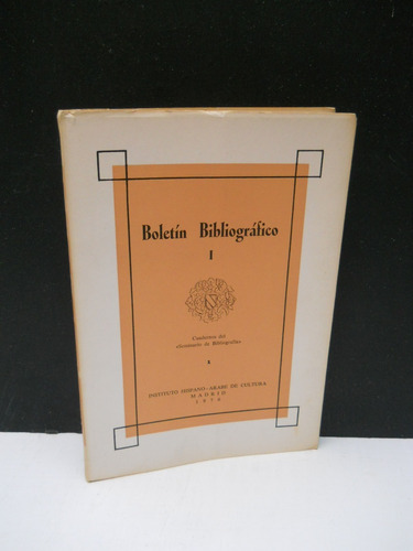 Boletín Bibliográfico I Instituto Hispano-árabe De Cultura