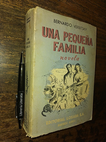 Una Pequeña Familia Bernardo Verbitsky Ed. Losada 396 Pags