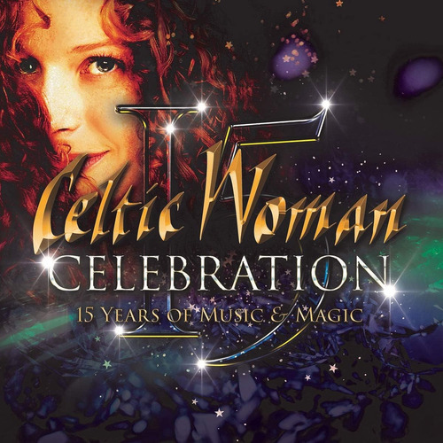 Cd: Celtic Woman Celebration - 15 Años De Música Y Magia Cd