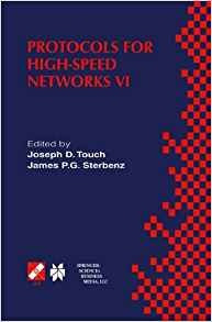 Protocols For Highspeed Networks Vi Ifip Tc6 Wg61  Y  Wg64  