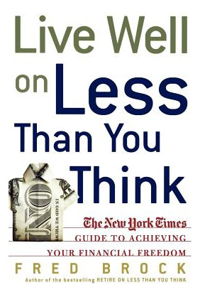 Libro Live Well On Less Than You Think: The New York Time...