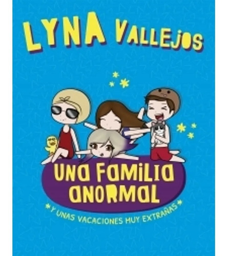 Lyna Vallejos Una Familia Anormal 3 Altea Libro Youtuber
