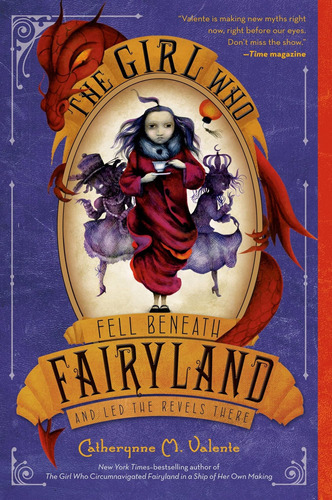 Libro: The Girl Who Fell Beneath Fairyland And Led The There