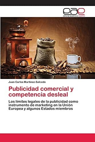 Libro : Publicidad Comercial Y Competencia Desleal Los...