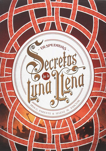 Secretos De La Luna Llena 3. Despedidas