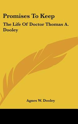 Libro Promises To Keep: The Life Of Doctor Thomas A. Dool...