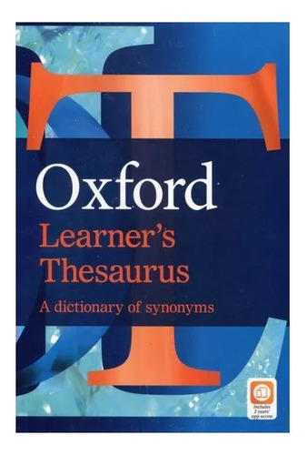 Oxford Learner's Thesaurus - A Dictionary Of Synonyms