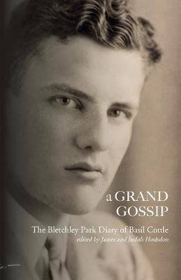 Libro A Grand Gossip : The Bletchley Park Diary Of Basil ...