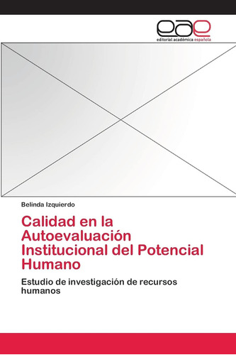 Libro: Calidad En La Autoevaluación Institucional Del Potenc