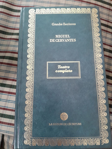 Libro Miguel De Cervantes Grandes Escritores Teatro Completo