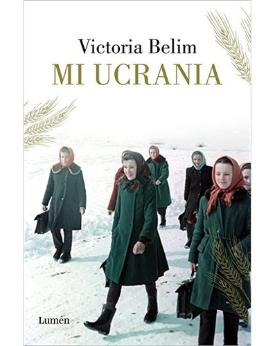 Mi Ucrania / Victoria Belim (envíos)